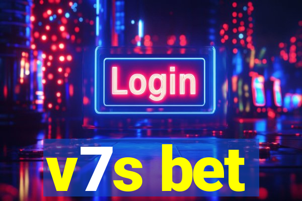 v7s bet